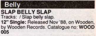 Belly - Slap Belly Slap - Release Date Details - Music Master Singles Catalogue - 1990 (page B28)