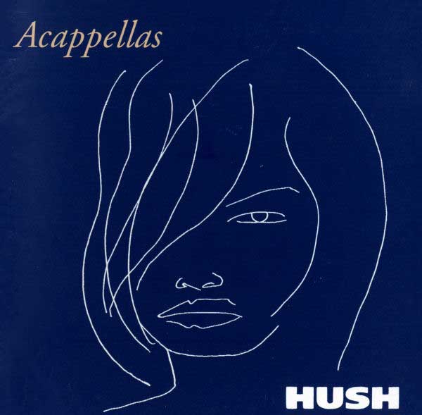 Hush - Acappellas - UK CD