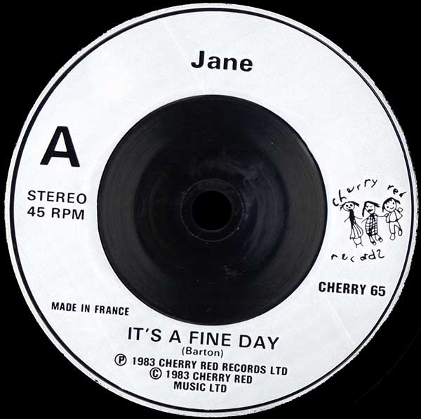 Jane - It's A Fine Day - UK 7" Single - Side A
