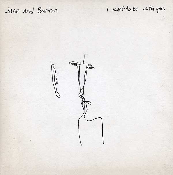 Jane and Barton - I Want to Be With You - UK 7" Single