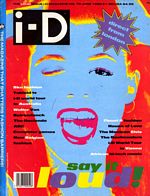 i-D Magazine, Issue 70, "The Loud Issue"