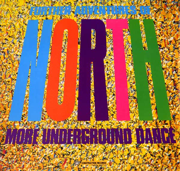 Various - Further Adventures of North - More Underground Dance - UK 12" Single