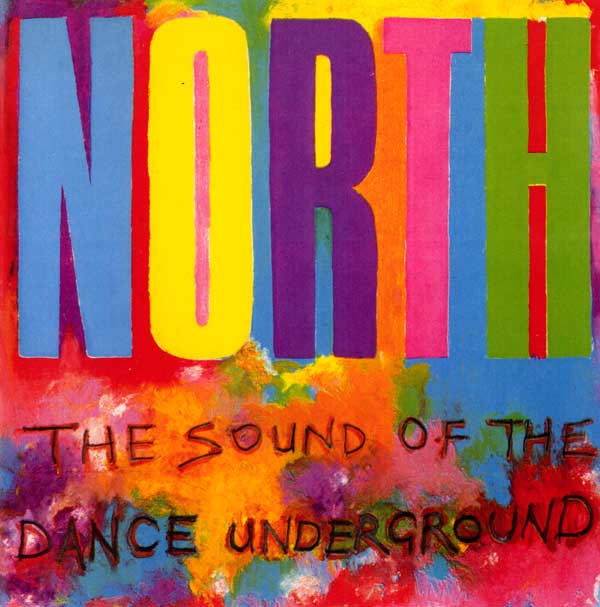 Various - North The Sound Of The Dance Underground - UK CD - Front