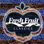 Fresh Fruit Classics