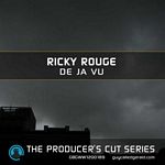 Ricky Rouge - De Ja Vu