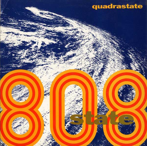 808 State - Quadrastate