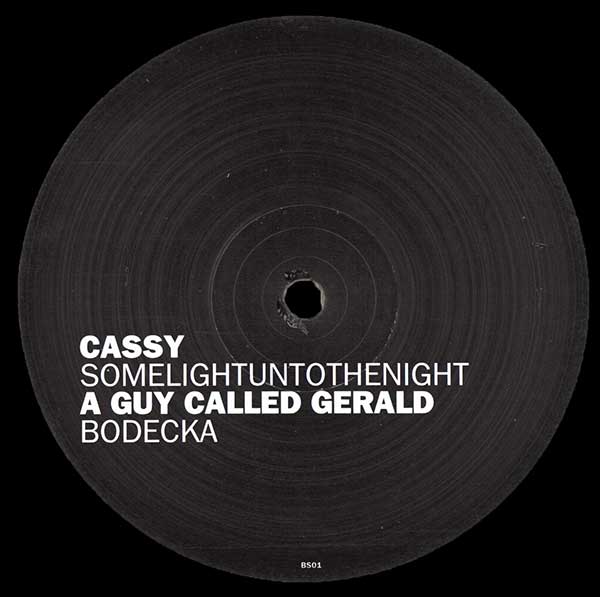Cassy / A Guy Called Gerald - Somelightuntothenight / Bodecka