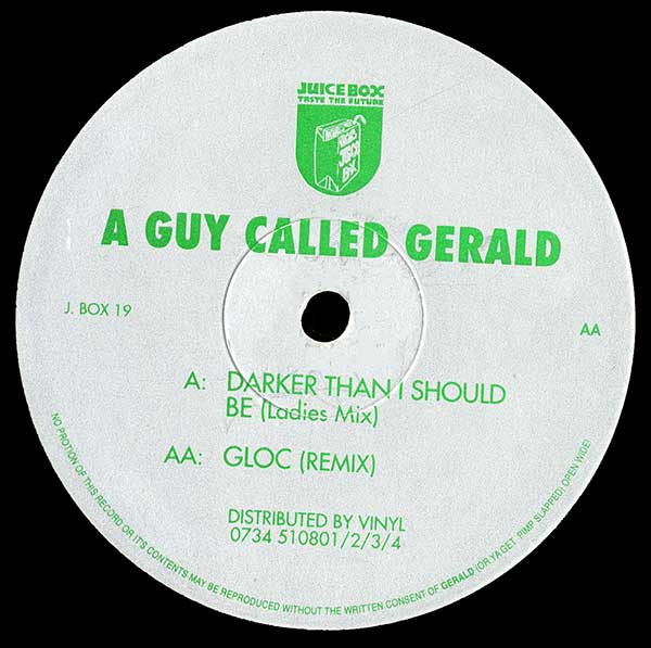 A Guy Called Gerald - Darker Than I Should Be / Gloc 