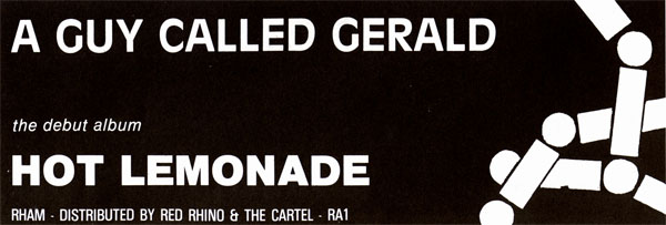 >A Guy Called Gerald - Hot Lemonade - UK Advert - The Catalogue (Nov/Dec 1988)