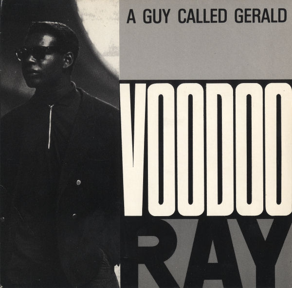 A Guy Called Gerald - Voodoo Ray