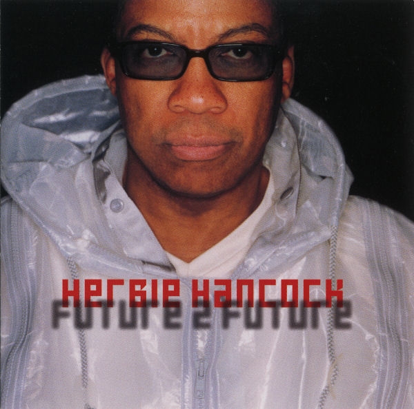 Herbie Hancock album "Future 2 Future"