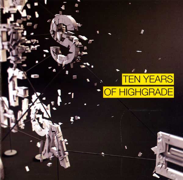 Various - Ten Years Of Highgrade