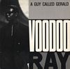 Voodoo Ray Single