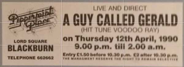 12 April: A Guy Called Gerald Live, Peppermint Place, Blackburn, Lancashire, England
