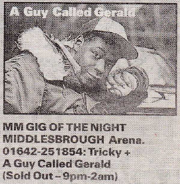 23 November: A Guy Called Gerald / Tricky, Middlesbrough Arena, Middlesbrough, England