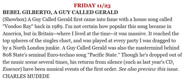23 November: A Guy Called Gerald / Bebel Gilberto, The Showbox, Seattle, Washington, USA