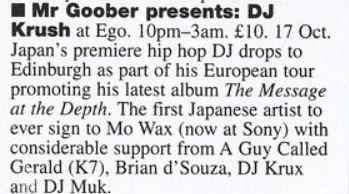 17 October: A Guy Called Gerald, Mr Goober presents DJ Krush, Ego, Edinburgh, Scotland