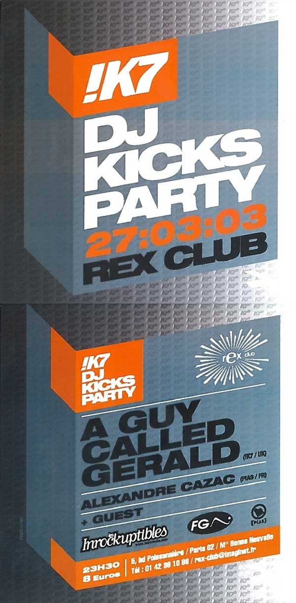 27 March: A Guy Callled Gerald Live, !K7 DJ Kicks Party, Rex Club, Paris, France