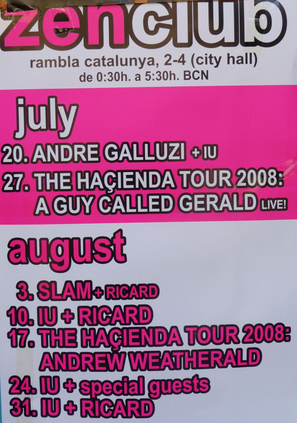 27 July: Hacienda Night, Zen Bar, Rambla Catalunya, 2-4 (City Hall), Barcelona, Spain