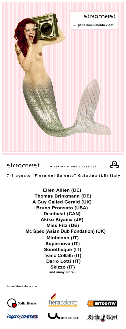 8 August: Streamfest, Fiera del Salento, Via De Maria Ippolito, 73013 Galatina (LE), Italy