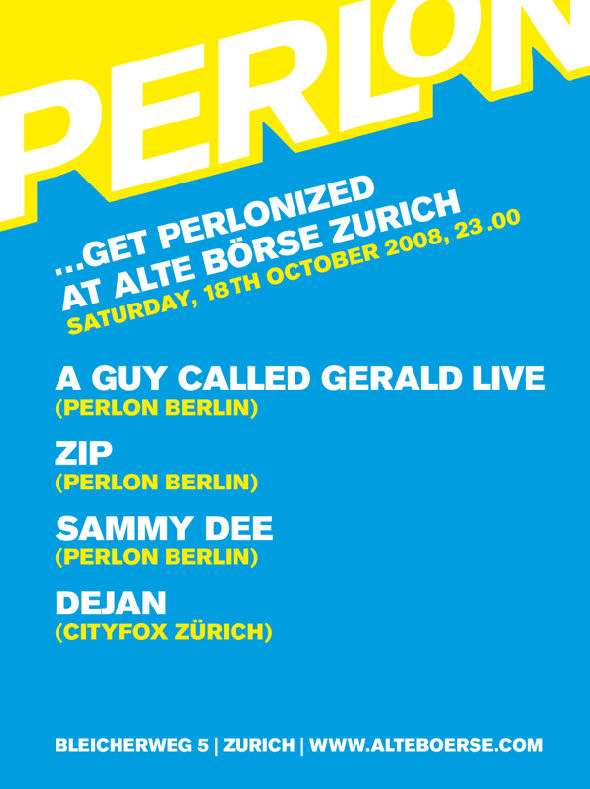 18 October: Get Perlonized!, Alte Borse, Zurich, Switzerland