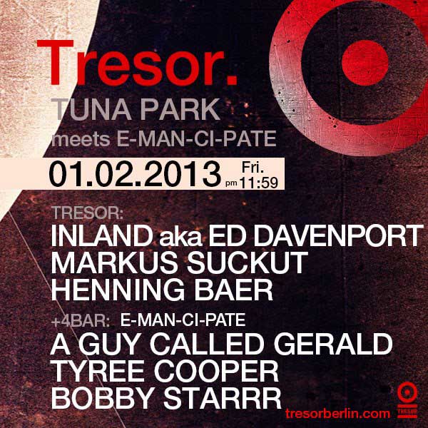 Tuna Park Meets E-Man-Cl-Pate, Tresor, Berlin, Germany