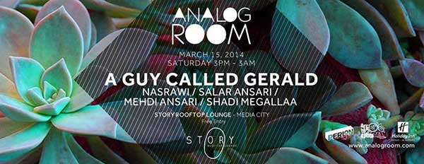 15 March: Analog Room,Story Rooftop Lounge, Media City, Dubai