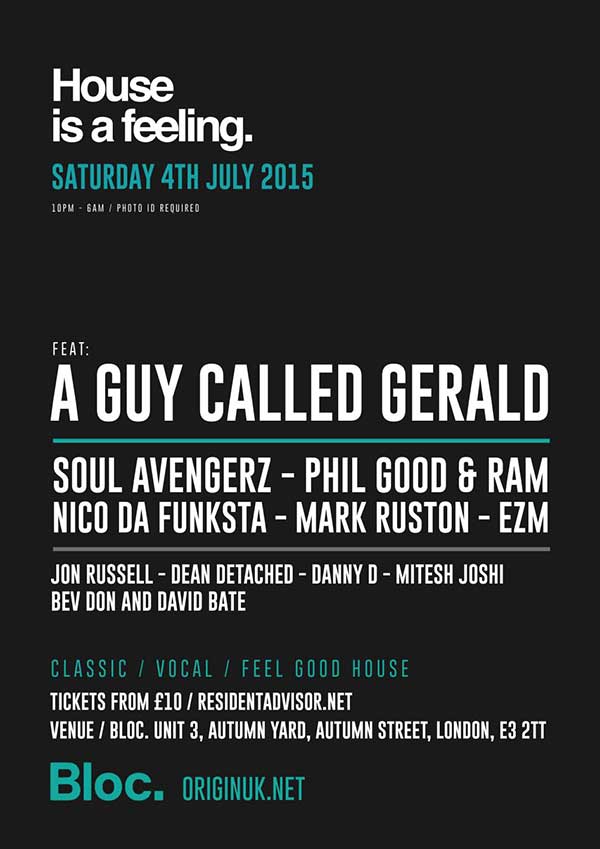 4 July: A Guy Called Gerald, House Is A Feeling, Bloc, London, England