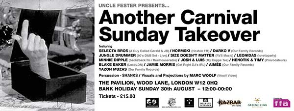 30 August: Selecta Bros (JB & AGCG B2B), Uncle Fester Presents: Another Carnival Sunday Takeover, William IV, London, England