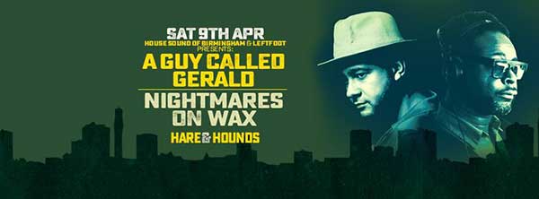 9 April: A Guy Called Gerald, Hare And Hounds, King's Heath, Birmingham, England
