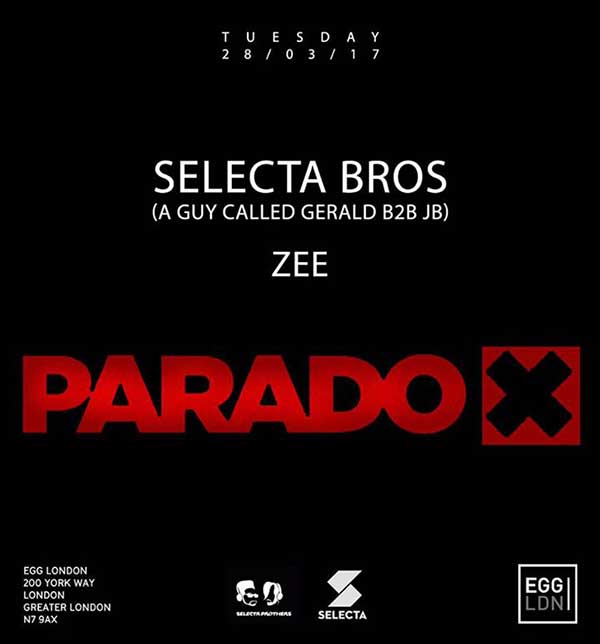 28 March: A Guy Called Gerald / JB, Selecta Bros (JB & AGCG B2B), Paradox, Egg, Kings Cross, London, England
