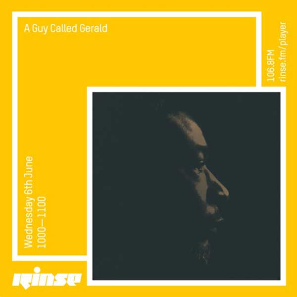 6 June: A Guy Called Gerald, Rinse FM, London, England