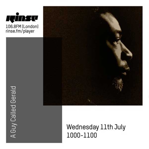 11 July: A Guy Called Gerald, Rinse FM, London, England