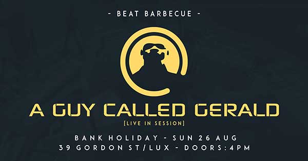 26 August: A Guy Called Gerald Live In Session, Beat BBQ, Lux, Belfast, Northern Ireland