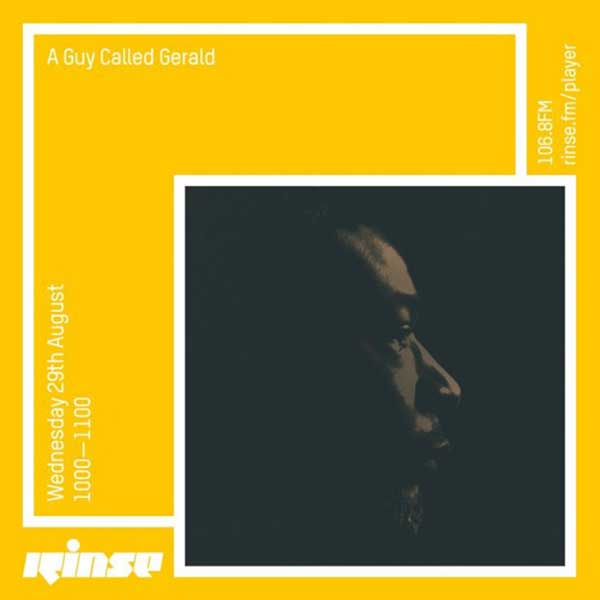 29 August: A Guy Called Gerald, Rinse FM, London, England
