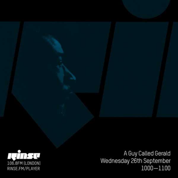 26 September: A Guy Called Gerald, Rinse FM, London, England