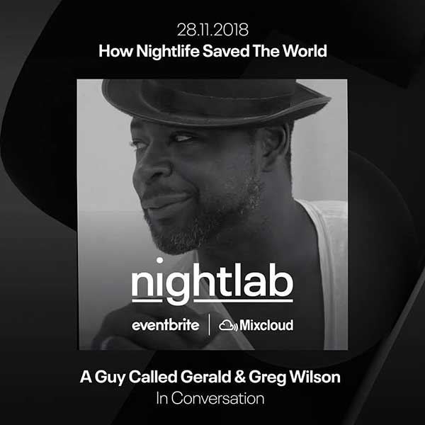 28 November: A Guy Called Gerald/Greg Wilson, Nightlab, Tanner Warehouse, Southwark, London, England