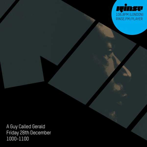 28 December: A Guy Called Gerald, Rinse FM, London, England