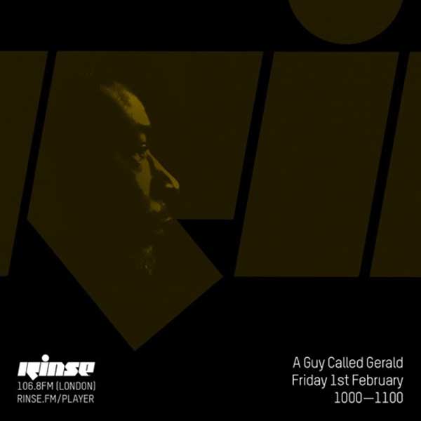 1 February: A Guy Called Gerald, Rinse FM, London, England