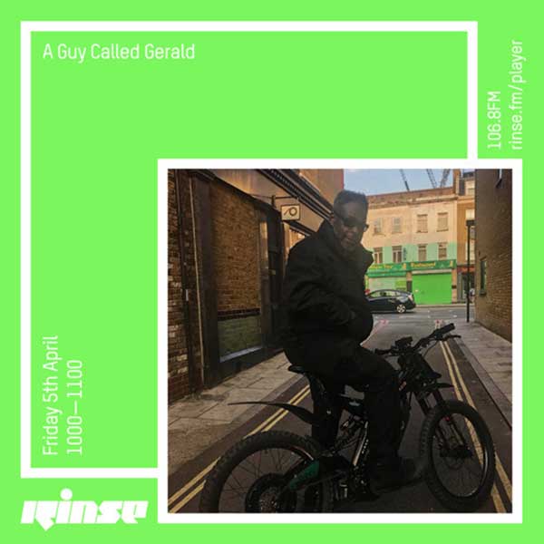 5 April: A Guy Called Gerald, Rinse FM, London, England