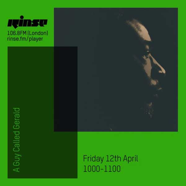12 April: A Guy Called Gerald, Rinse FM, London, England