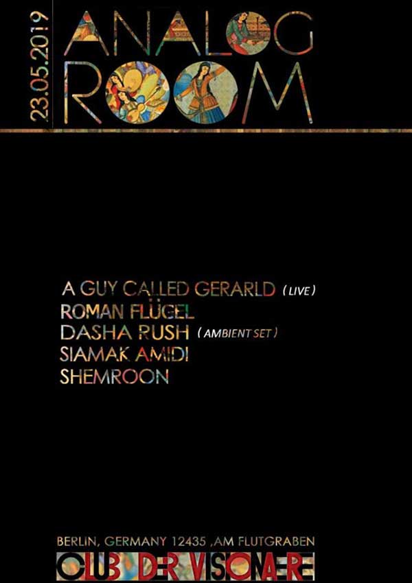 23 May: A Guy Callled Gerald Live, Analog Room Showcase, Club der Visionaere, Berlin, Germany