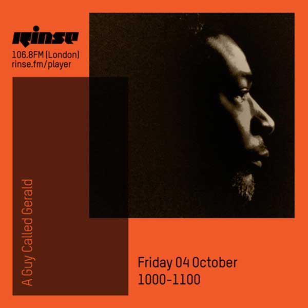 4 October: A Guy Called Gerald, Rinse FM, London, England