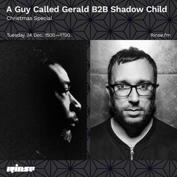 24 December: A Guy Called Gerald /  Shadow Child, Rinse FM, London, England