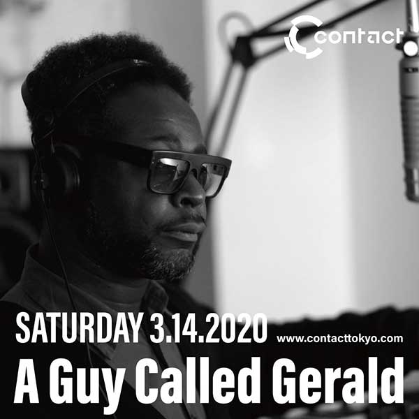 14 March: A Guy Called Gerald Live, Chaos, Contact, Tokyo, Japan