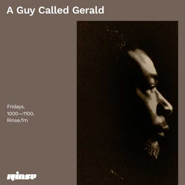 1 May: A Guy Called Gerald, Rinse FM, London, England