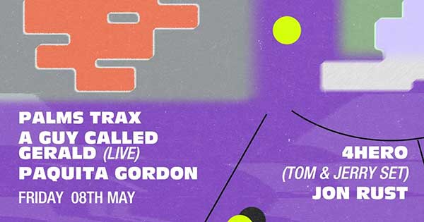 8 May: A Guy Called Gerald Live, Palms Trax Residency, Xoyo, London, England