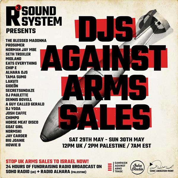 29 May: A Guy Called Gerald, R3 Soundsystem, DJS Against Arms Sales, London, England