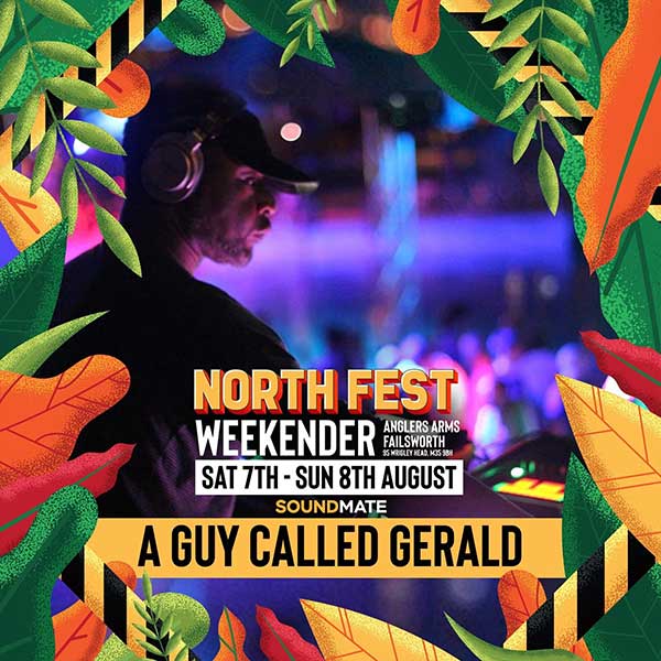 8 August: A Guy Called Gerald Live, North Fest Weekender, Anglers Arms, Failsworth, Manchester, England