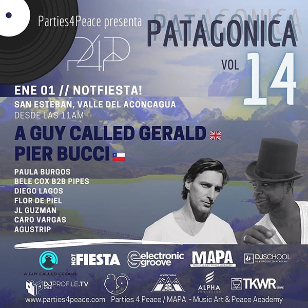 1 January: A Guy Called Gerald Live, Parties4Peace, Patagonica Vol 14, NotFiesta!, San Esteban, Los Andes, Chile